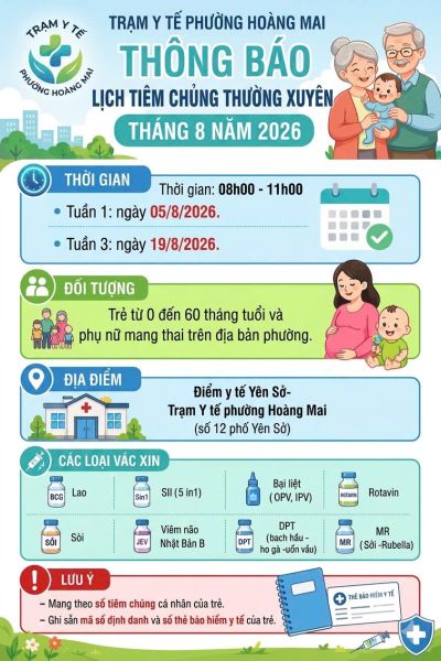 Th&ocirc;ng b&aacute;o lịch ti&ecirc;m chủng thường xuy&ecirc;n th&aacute;ng 8/2026 tại TYT phường Ho&agrave;ng Mai